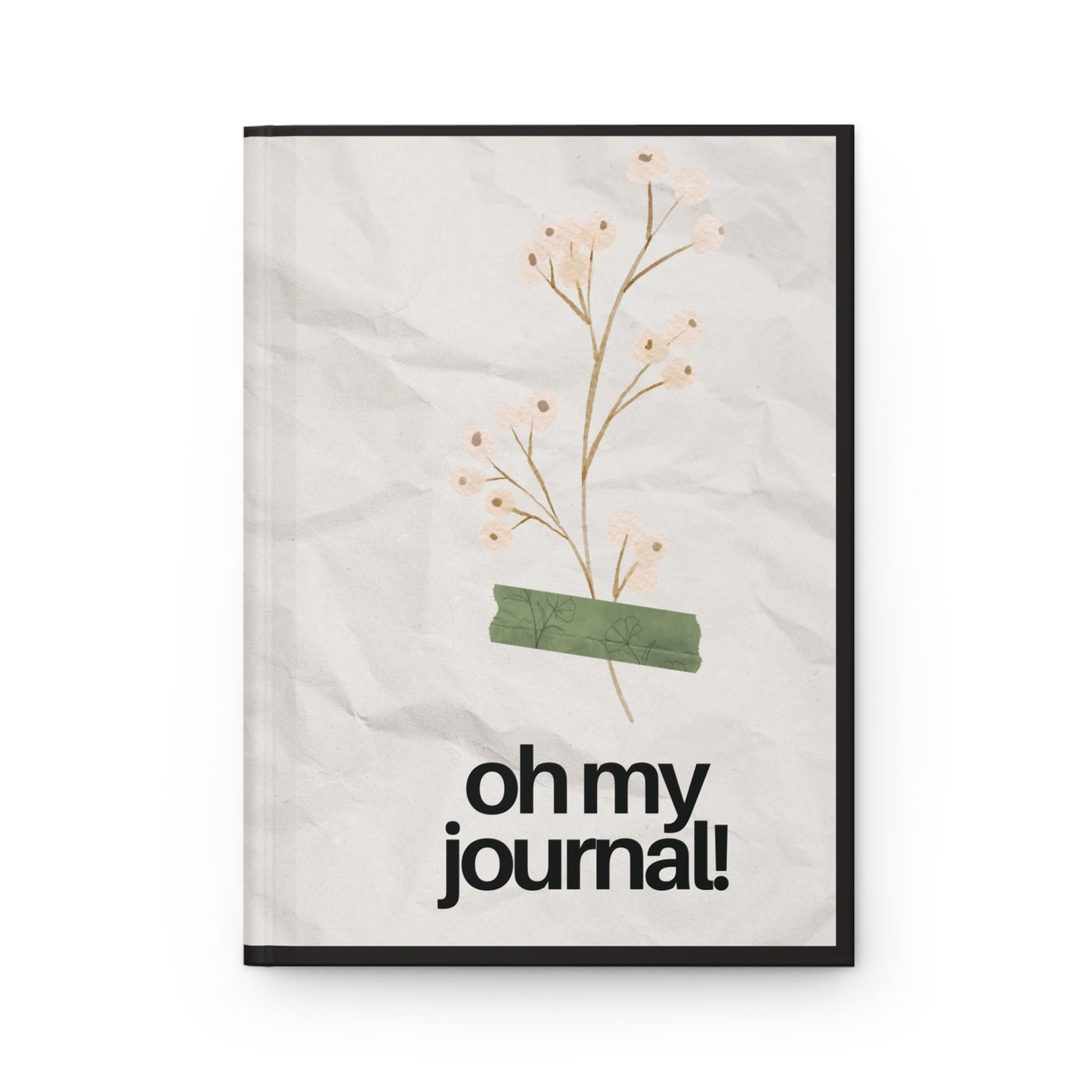 Floral Hardcover Journal - "Oh My Journal!" - Inspirational Reflection & Growth Notebook