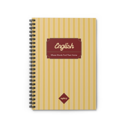 Classic English Spiral Notebook - Where Words Find Their Home