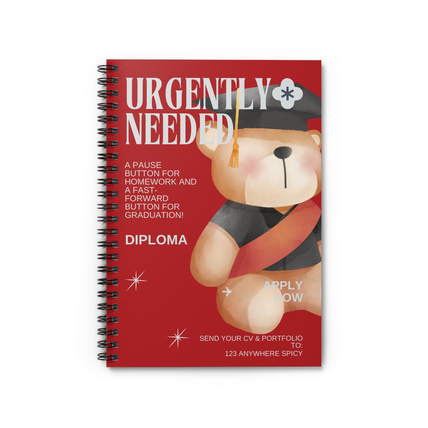 Bear Graduation Spiral Notebook - Urgently Needed for Homework & Diploma